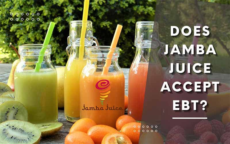 Does Jamba Juice Accept EBT