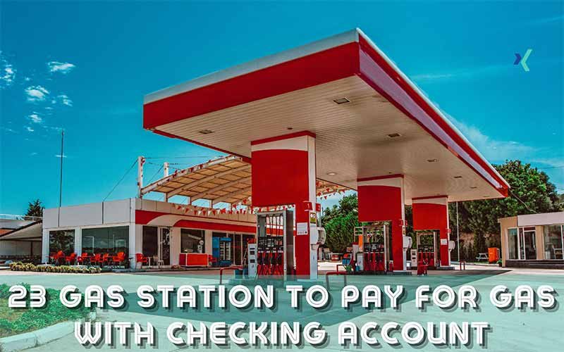 Pay for Gas with Checking Account