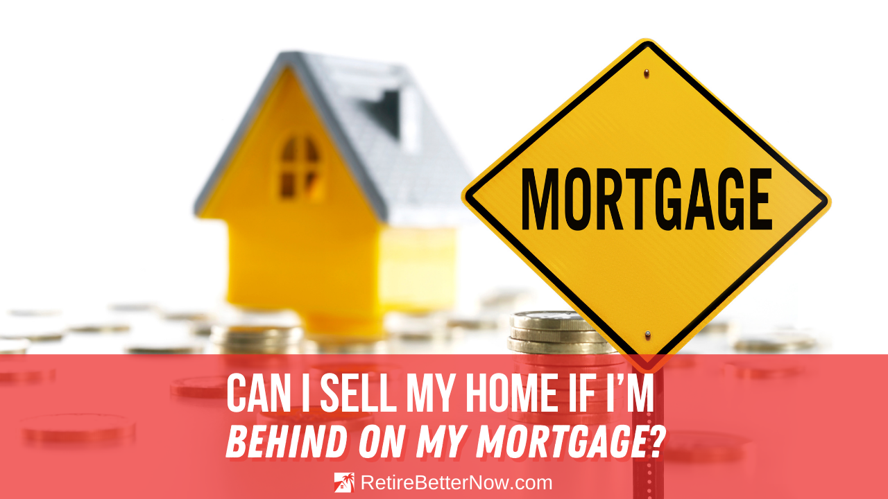 Can I Sell My House If I'M behind on Payments