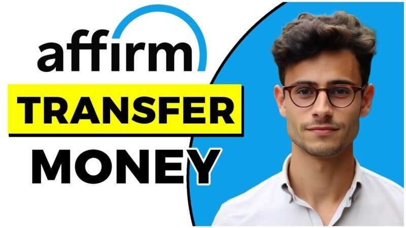 Can I Transfer Money from Affirm to My Bank Account