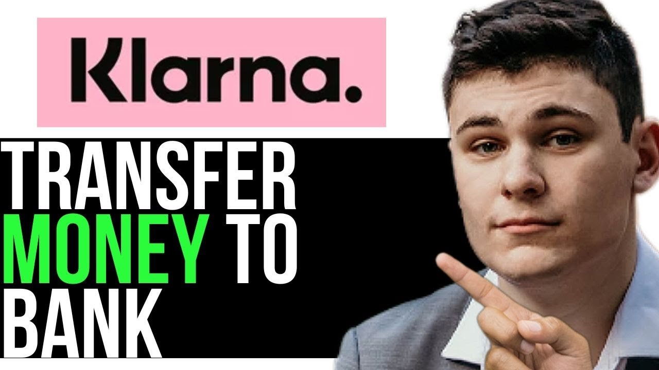 Can I Transfer Money from Klarna to My Bank Account
