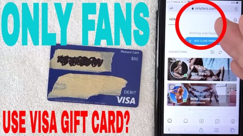 Can You Use a Visa Gift Card on Only Fans
