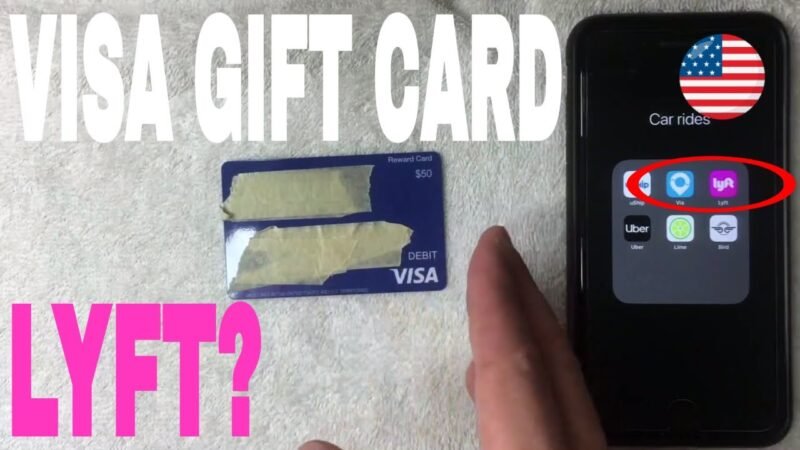 Does Lyft Take Visa Gift Cards