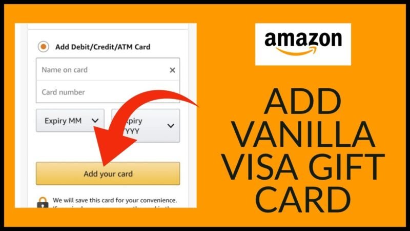How to Add Vanilla Visa Gift Card to Amazon