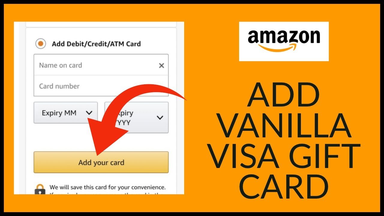 How to Add Vanilla Visa Gift Card to Amazon
