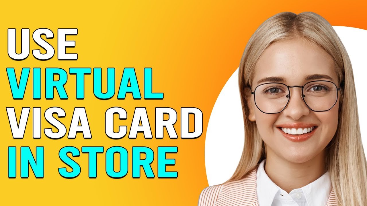How to Use a Virtual Visa Card in Store