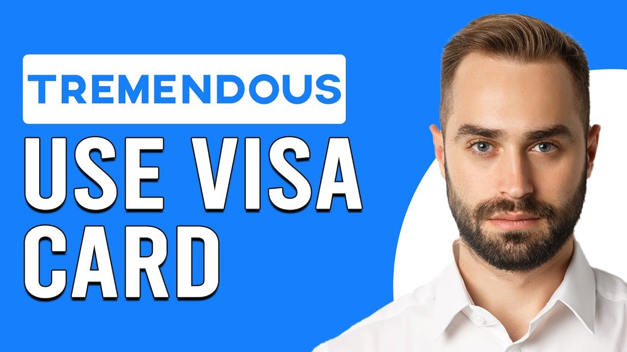How to Use Tremendous Visa Card