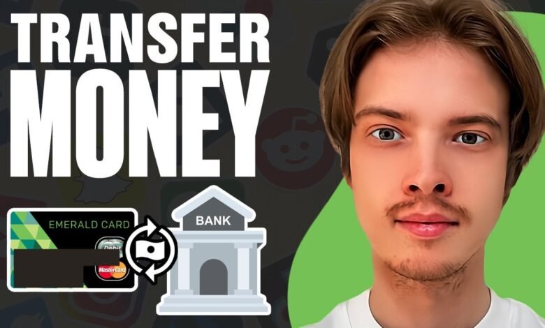 Transfer Money from Emerald Card to Bank Account