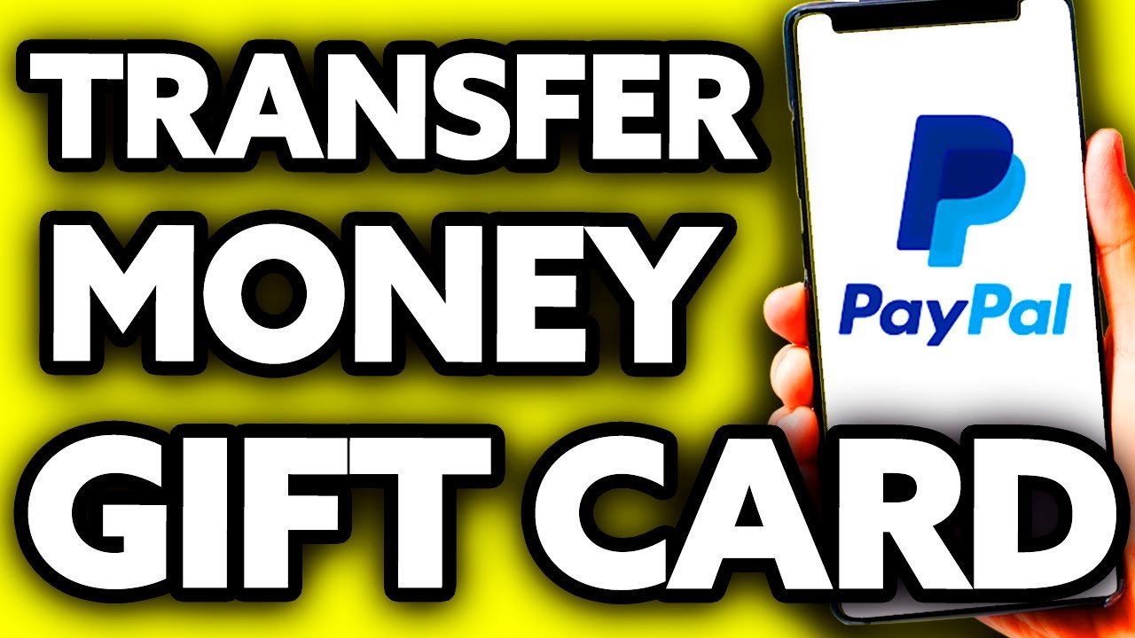 Transfer Money from Gift Card to Bank Account Paypal