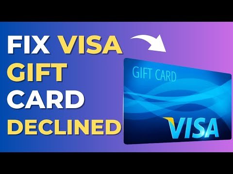 Why My Visa Gift Card Declined